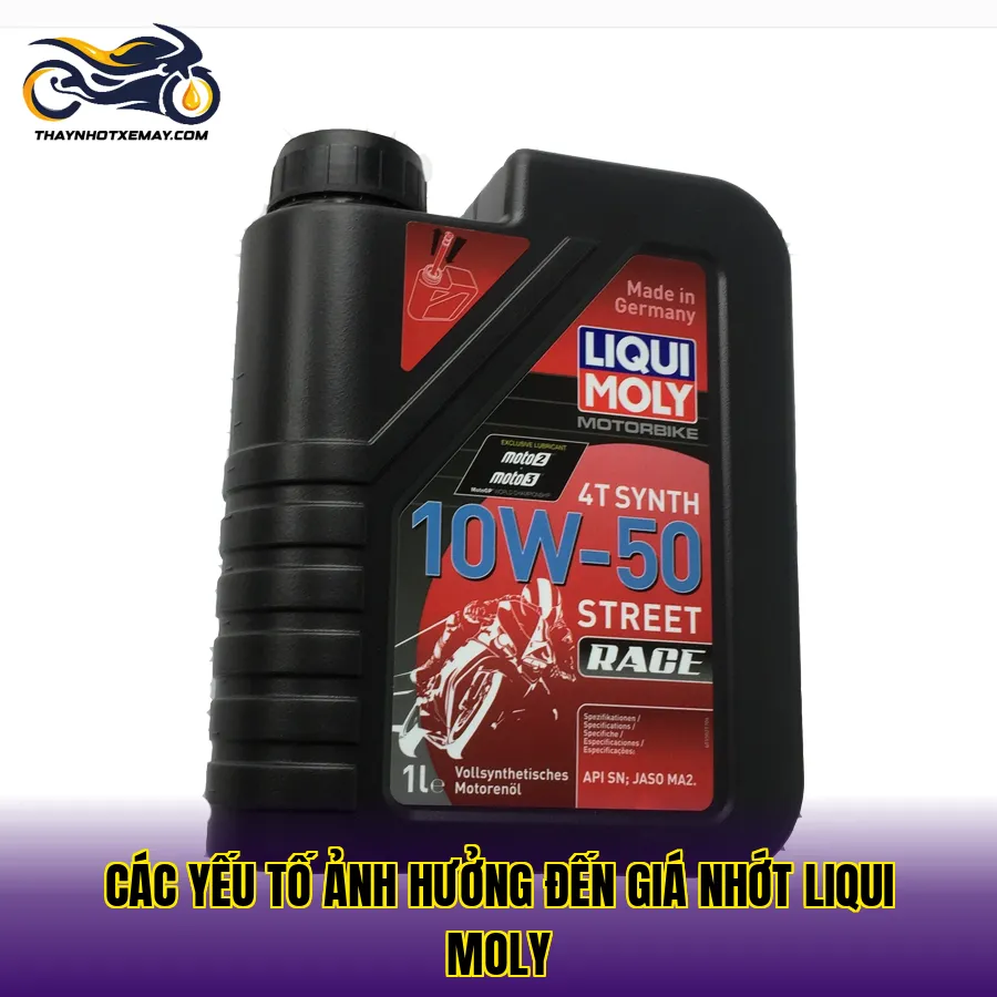 Các yếu tố ảnh hưởng đến giá nhớt Liqui Moly