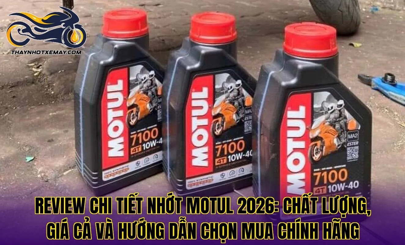 Review Nhớt Motul: Đánh Giá Chi Tiết Chất Lượng Và Giá 2026!