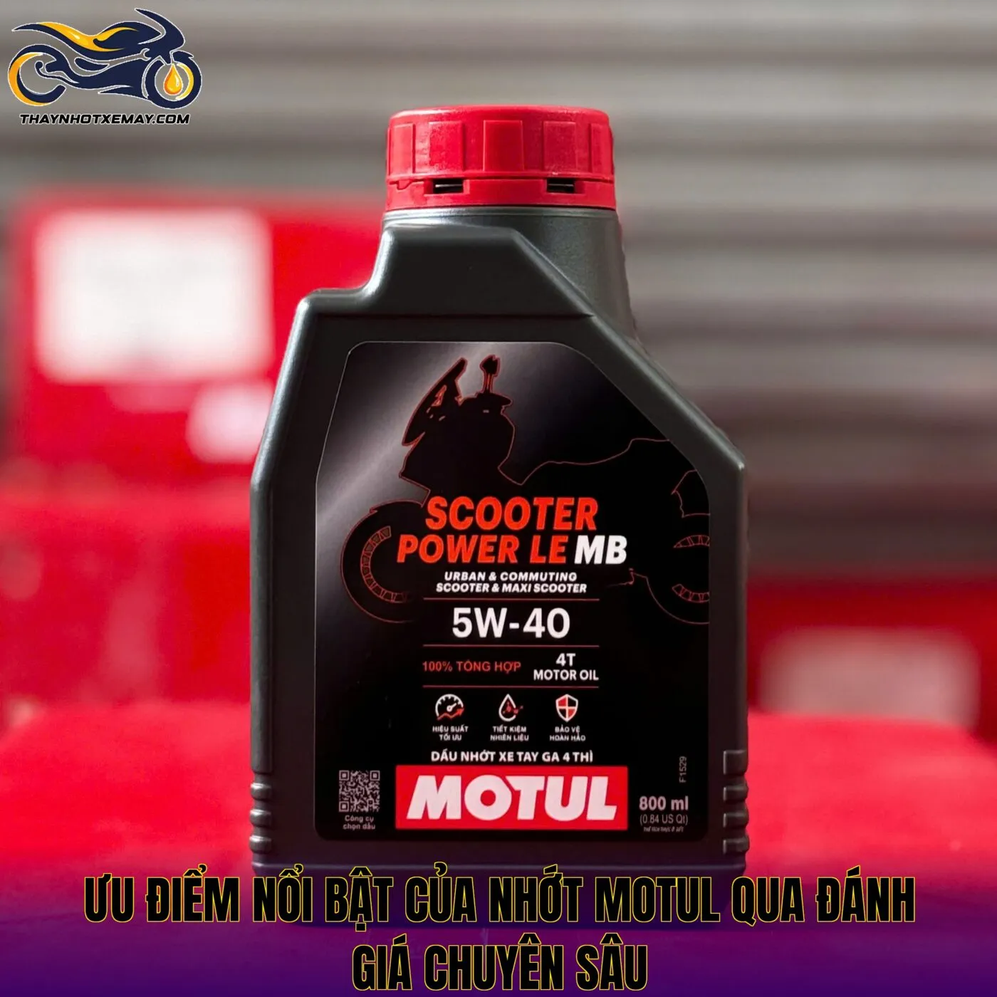 Ưu điểm nổi bật của nhớt Motul qua đánh giá chuyên sâu