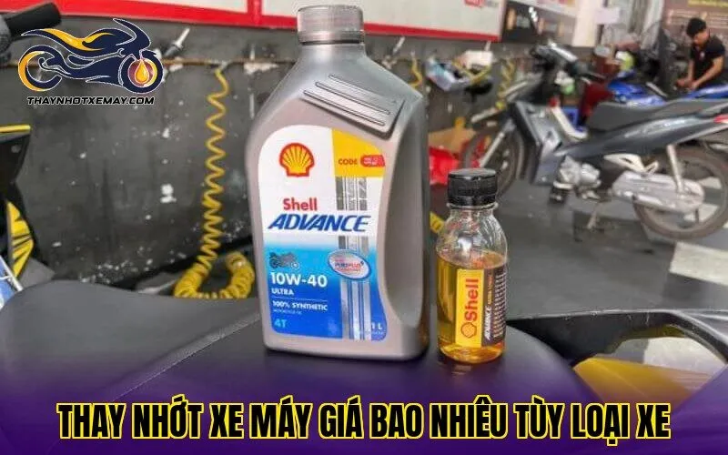 Thay nhớt xe máy giá bao nhiêu tùy loại xe